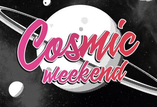 Вечеринка Cosmic weekend